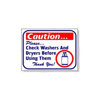 CHECK WASHER AND DRYERS BEFORE USING THEM