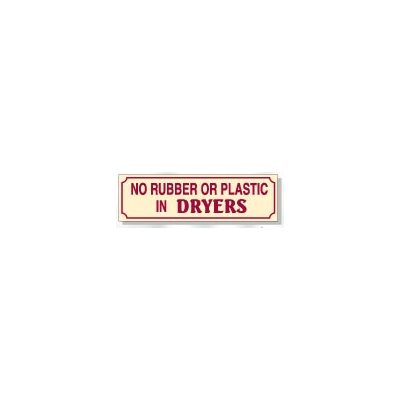 SIGN-NO RUBBER OR PLASTIC IN DRYERS-ENGLISH